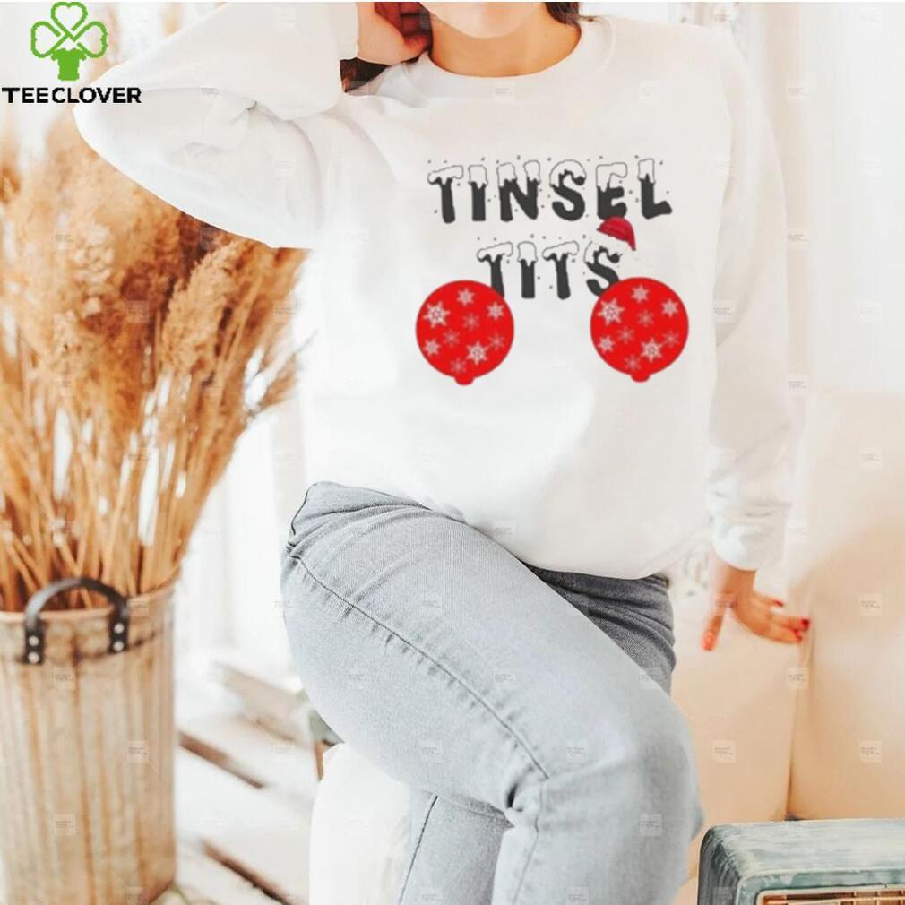 Christmas Tinsel Tits Shirt Christmas Tinsel Tits Shirt