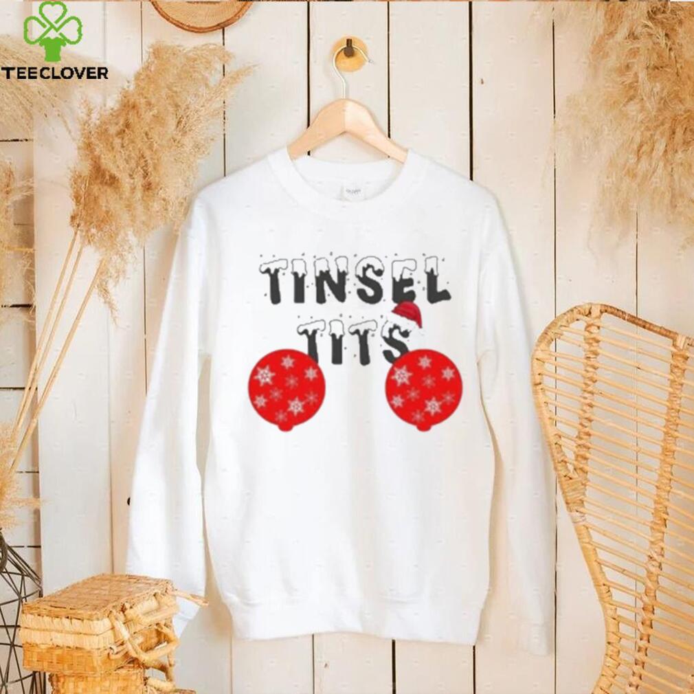 Christmas Tinsel Tits Shirt Christmas Tinsel Tits Shirt