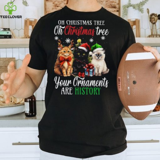 Christmas Tree Your Ornaments Are History   Christmas Cat Classic T Shirt
