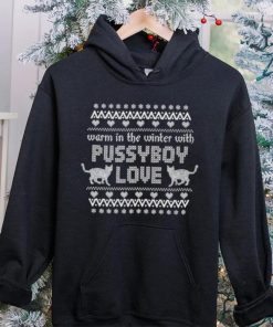 Christmas Ugly 2023 Warm In The Winter With Pussyboy Love T hoodie, sweater, longsleeve, shirt v-neck, t-shirt