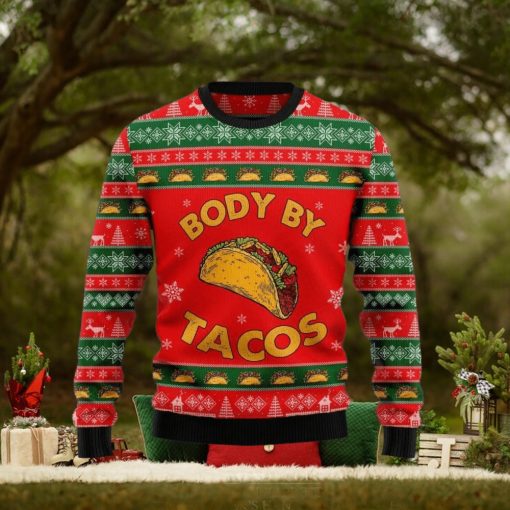 Christmas Ugly Sweater Body By Tacos Funny Sweater Gift For Men And Women