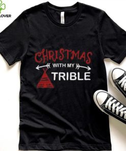 Christmas With My Trible T Shirt
