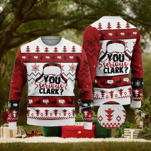 Christmas You Serious Clark Ugly Sweater, Clark Griswold Family Shirt, Holiday Outfit, Xmas Movie Sweater, Christmas Vacation Gift