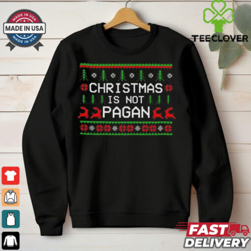 Christmas is not pagan shirt