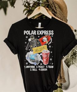 Christmas north pole polar express all aboard santa believe Shirt