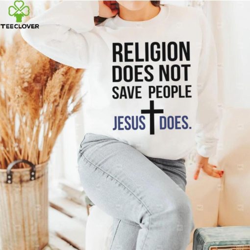 Christmas tee hoodie, sweater, longsleeve, shirt v-neck, t-shirts Religion does not save people Jesus does men's t hoodie, sweater, longsleeve, shirt v-neck, t-shirt