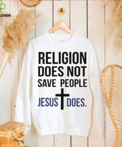 Christmas tee hoodie, sweater, longsleeve, shirt v-neck, t-shirts Religion does not save people Jesus does men's t hoodie, sweater, longsleeve, shirt v-neck, t-shirt