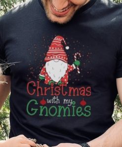 Christmas with my Gnomies Christmas T Shirt