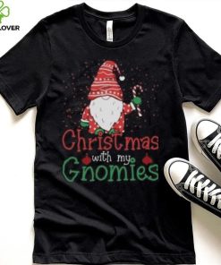 Christmas with my Gnomies Christmas T Shirt