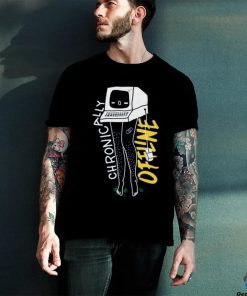Chronically Offline T Shirt 3 Chronically Offline T Shirt