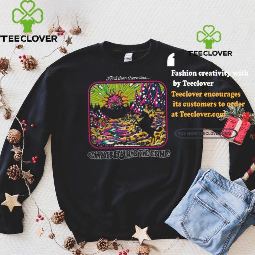 Chubby And The Gang Shirt