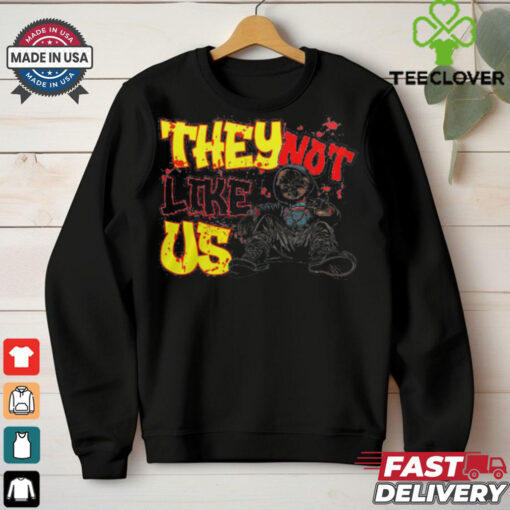 Chucky They Not Like Us Halloween Horror Unisex T hoodie, sweater, longsleeve, shirt v-neck, t-shirt, Hoodie, Tank Top