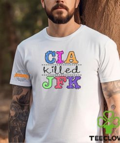 Cia Killed Jfk Shirt