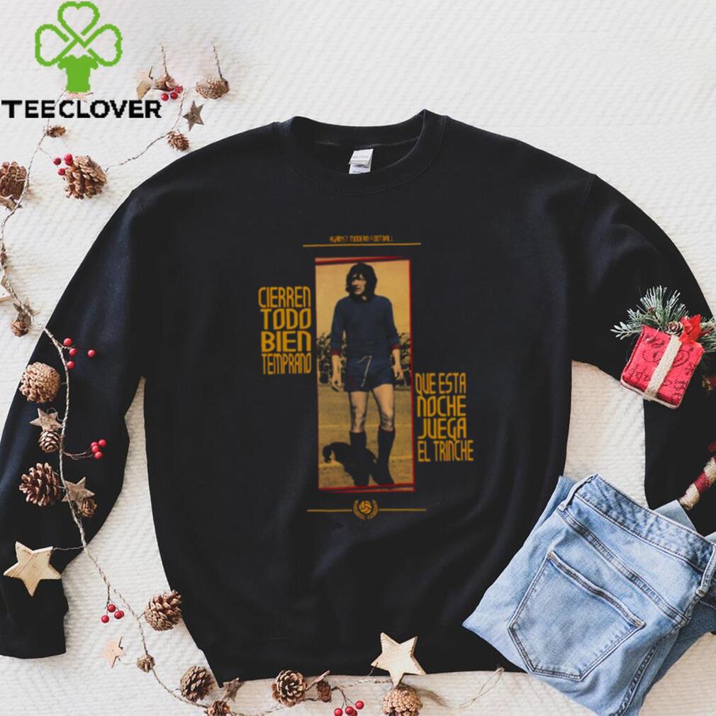 Cierren Todo Bien Temprano Diego Maradona shirt Cierren Todo Bien Temprano Diego Maradona shirt