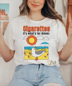 Cigarettes It’s What’s For Dinner T Shirt