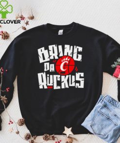 Cincinnati Bearcats basketball Bring da Ruckus logo shirt