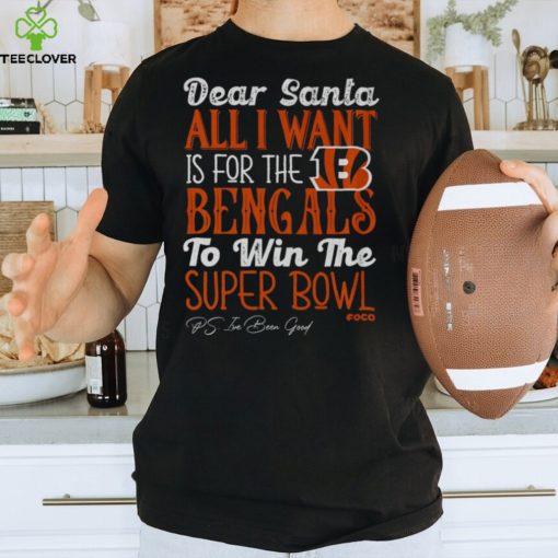 Cincinnati Bengals All I Want To Win The Super BOWL T Shirt