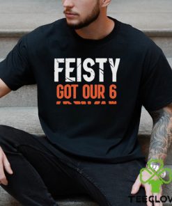 Cincinnati Bengals Feisty Got Our 6 Shirt 1 Cincinnati Bengals Feisty Got Our 6 Shirt