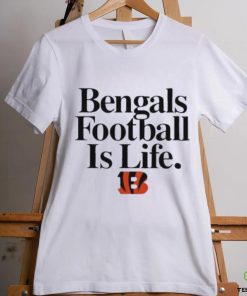 Cincinnati Bengals Football Is Life Shirt