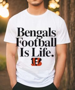 Cincinnati Bengals Football Is Life Shirt