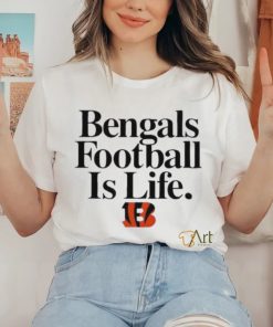 Cincinnati Bengals Football Is Life Shirt