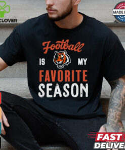 Cincinnati Bengals Football Is My Favorite Season Shirt