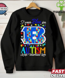 Cincinnati Bengals I wear blue for Autism accept understand love shirt