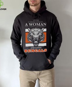 Cincinnati Bengals never underestimate a woman who understands football and loves Cincinnati Bengals signatures 2023 shirt