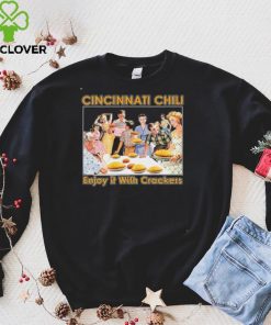 Cincinnati Chili Enjoy It With Crackers Shirts