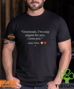 Cincinnati I only Played for you Shirt
