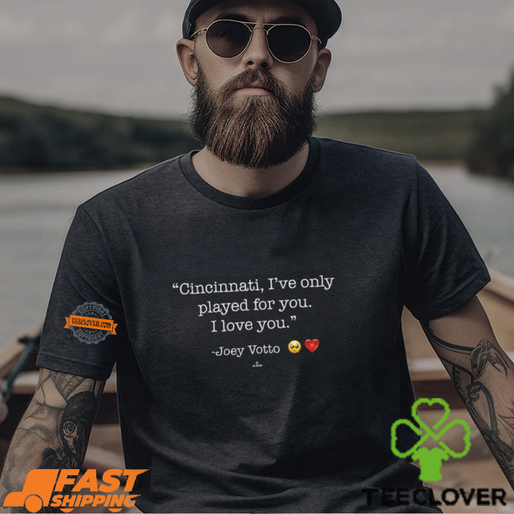 Cincinnati I only Played for you Shirt Cincinnati I only Played for you Shirt