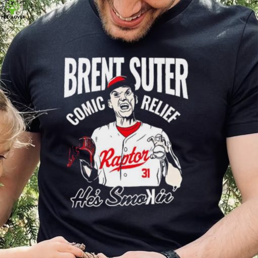 Cincinnati Reds Brent Suter 31 Comic Relief he’s smokin’ hoodie, sweater, longsleeve, shirt v-neck, t-shirt