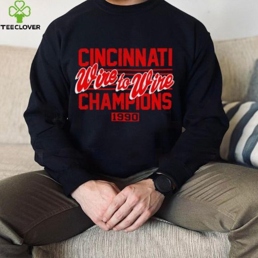 Cincinnati Wire To Wire Champions 1990 hoodie, sweater, longsleeve, shirt v-neck, t-shirt