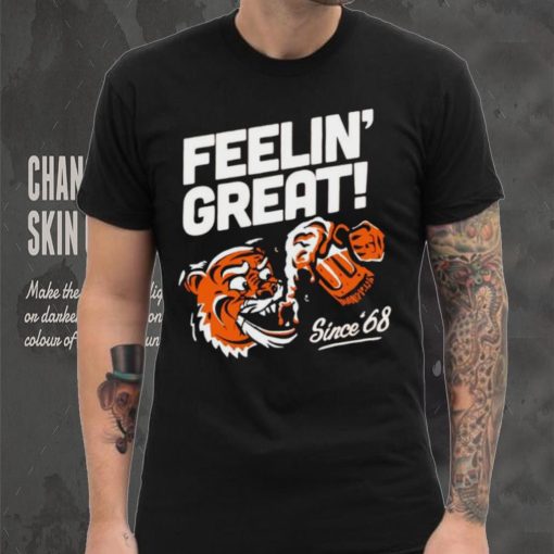 Cincinnnati feelin’ great since 68 shirt