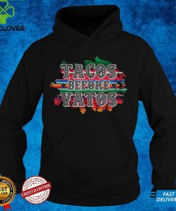 Cinco De Mayo Tacos Before Vatos Mexican Fiesta 5 De Mayo T Shirt 2 Cinco De Mayo Tacos Before Vatos Mexican Fiesta 5 De Mayo T Shirt