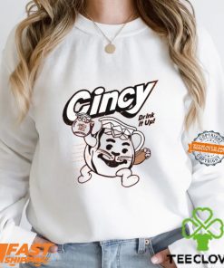 Cincy Football Drink It Up Shirt 1 Cincy Football Drink It Up Shirt