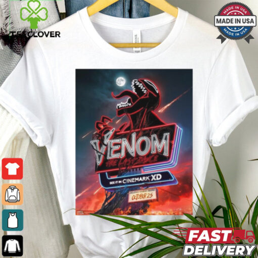 Cinemark XD For Venom The Last Dance Exclusively In Movie Theaters On October 25 2024 Poster t shirt