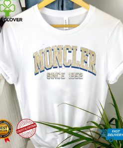 Circle Fashion Moncler Since 1952 Shirt