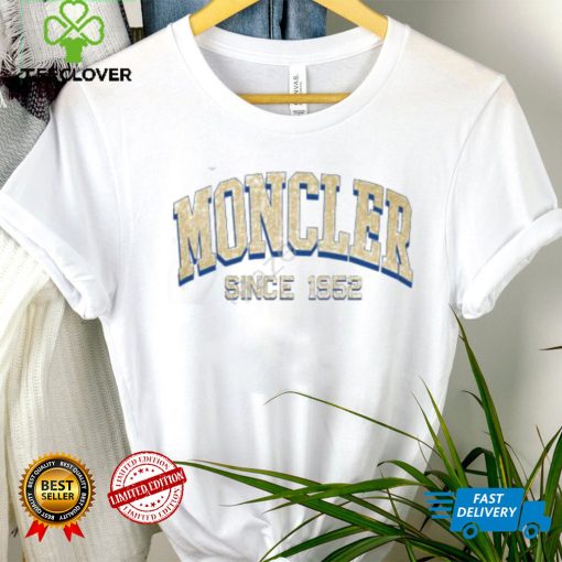 Circle Fashion Moncler Since 1952 Shirt