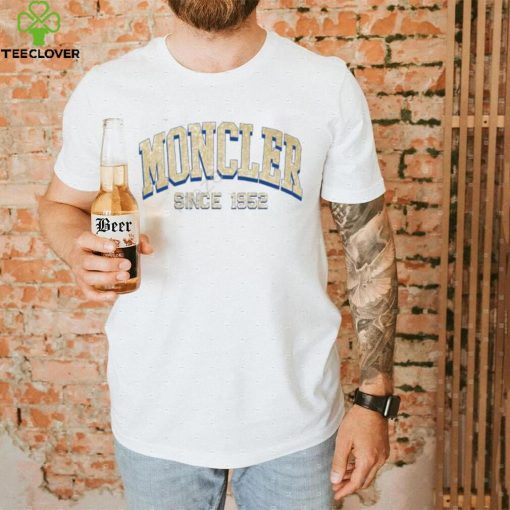 Circle Fashion Moncler Since 1952 Shirt