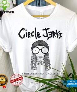 Circle Jerks Keith doesn’t go to college art shirt