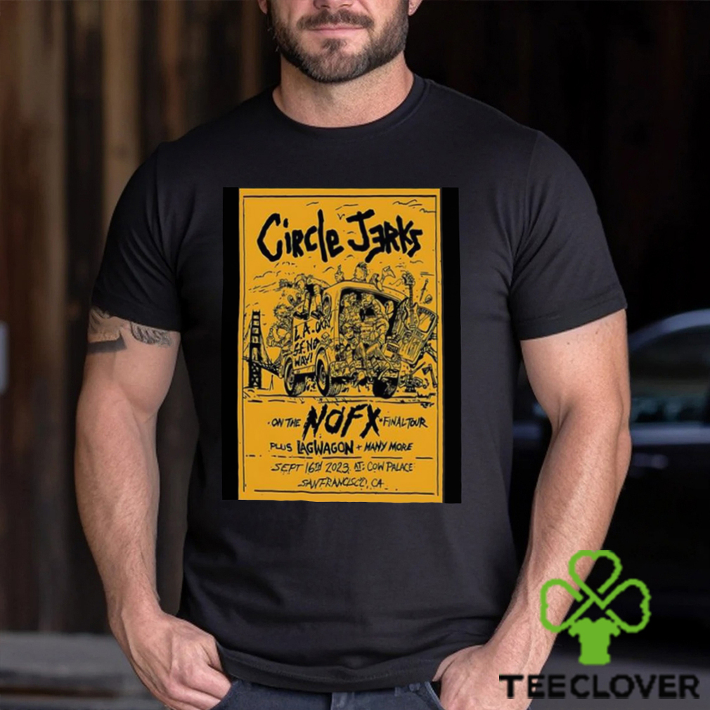 Circle Jerks Tour 2023 Cow Palace T shirt Circle Jerks Tour 2023 Cow Palace T shirt