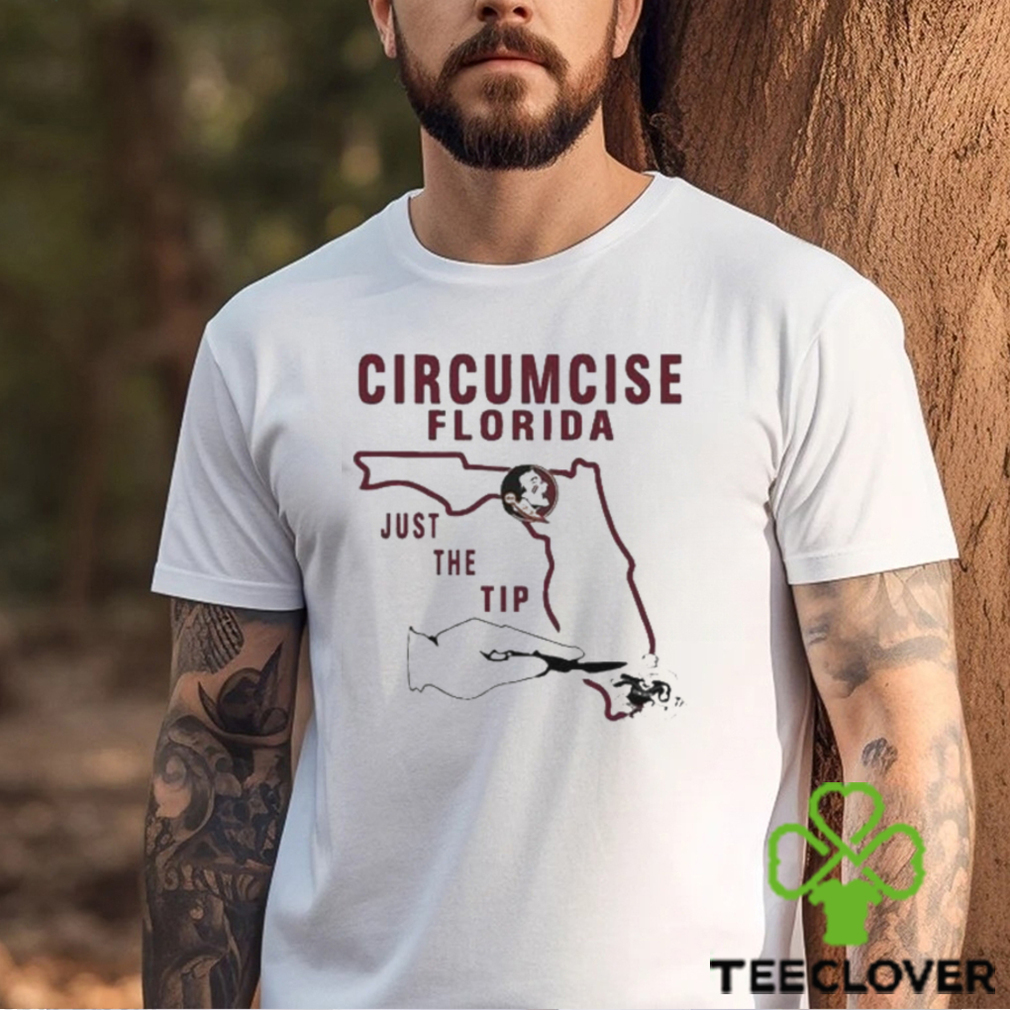 Circumcise Florida Just The Tip Shirt Circumcise Florida Just The Tip Shirt