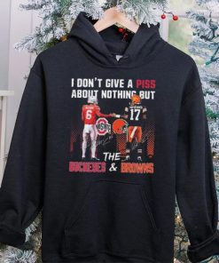 City I Don’t Give A Piss About Nothing But The Buckeyes And Browns Signatures T hoodie, sweater, longsleeve, shirt v-neck, t-shirt