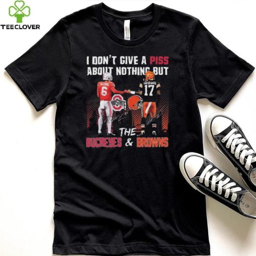 City I Don’t Give A Piss About Nothing But The Buckeyes And Browns Signatures T hoodie, sweater, longsleeve, shirt v-neck, t-shirt