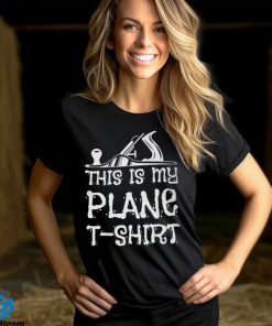 This Is My Plane T Shirt