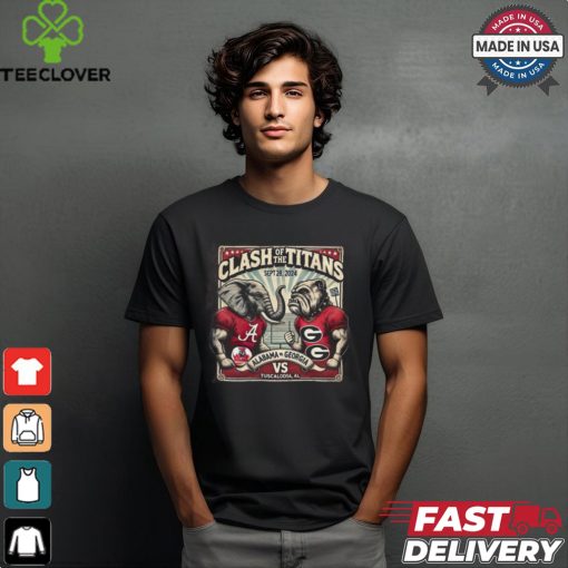 Clash Of The Titans Sept 28 2024 Alabama Vs Georgia Vs Tuscaloosa Al Shirt