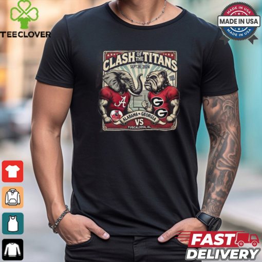 Clash Of The Titans Sept 28 2024 Alabama Vs Georgia Vs Tuscaloosa Al Shirt