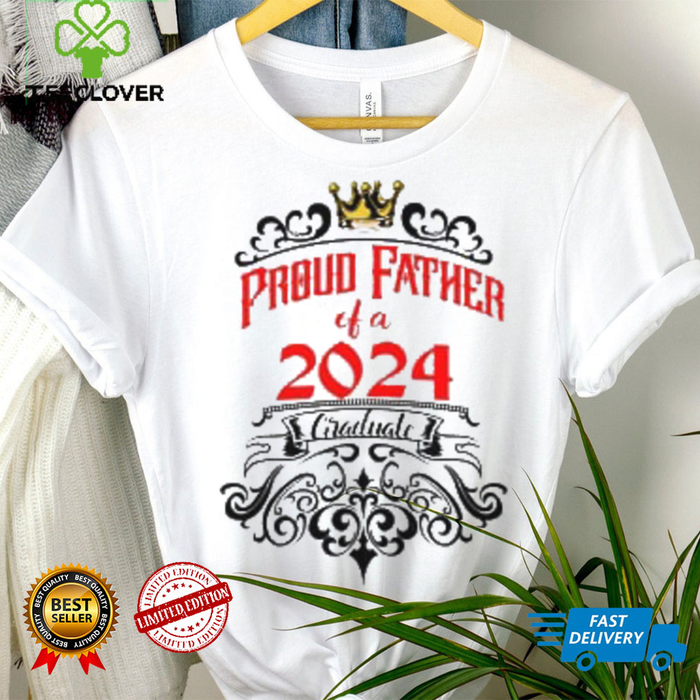 Class of 2024 Proud Father of graduate T Shirt Class of 2024 Proud Father of graduate T Shirt