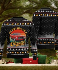 Classic Car I'm Not Old, I'm a Classic Ugly Christmas Sweater